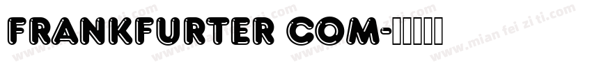 Frankfurter Com字体转换